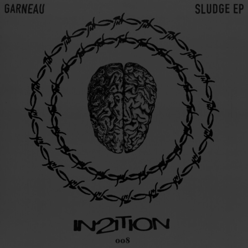 Garneau - Sludge [IN2ITION]